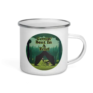 Gettin' Bent In a Tent Enamel Camp Mug