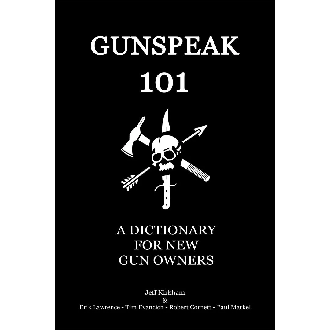 Gunspeak 101: A Dictionary for New Gun Owners