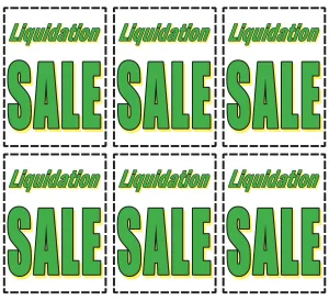 Liquidation Sale Store Window Display Paper Signs; 18w x 24h - 6 Pack