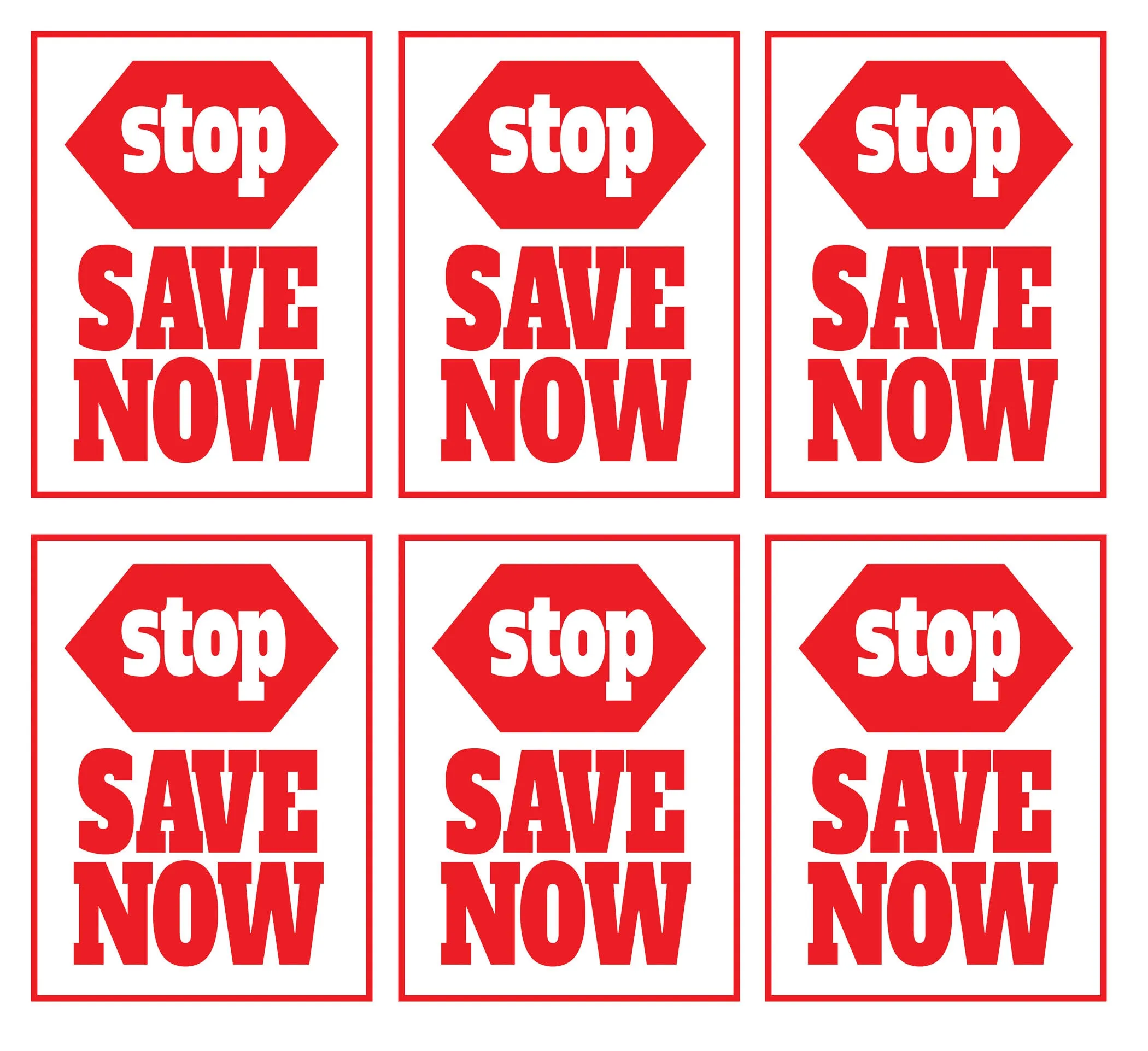 STOP, Save Now Store Window Display Paper Signs; 18w x 24h - 6 Pack